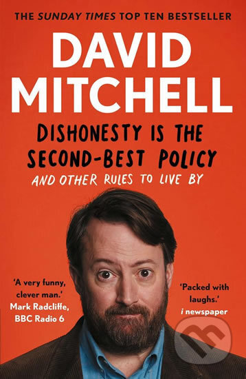 Kniha: Dishonesty Is the Second-Best Policy (David Mitchell). Guardian Books, 2020 Kniha: Dishonesty Is the Second-Best Policy (David Mitchell). Guardian Books, 2020