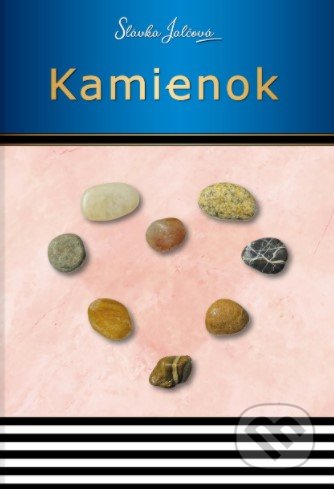 Kniha: Kamienok (Slávka Jalčová). Orbis Pictus Istropolitana, 2020 Kniha: Kamienok (Slávka Jalčová). Orbis Pictus Istropolitana, 2020
