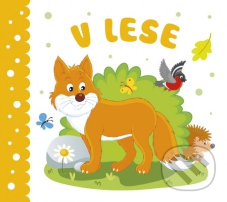 Kniha: V lese (INFOA). INFOA, 2020 Kniha: V lese (INFOA). INFOA, 2020