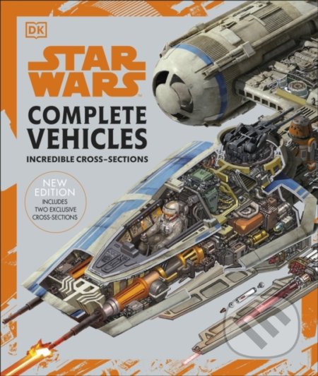 Kniha: Star Wars™ Complete Vehicles New Edition (Jason Fry, Pablo Hidalgo a Ryder Windham). Dorling Kindersley, 2020 Kniha: Star Wars™ Complete Vehicles New Edition (Jason Fry, Pablo Hidalgo a Ryder Windham). Dorling Kindersley, 2020