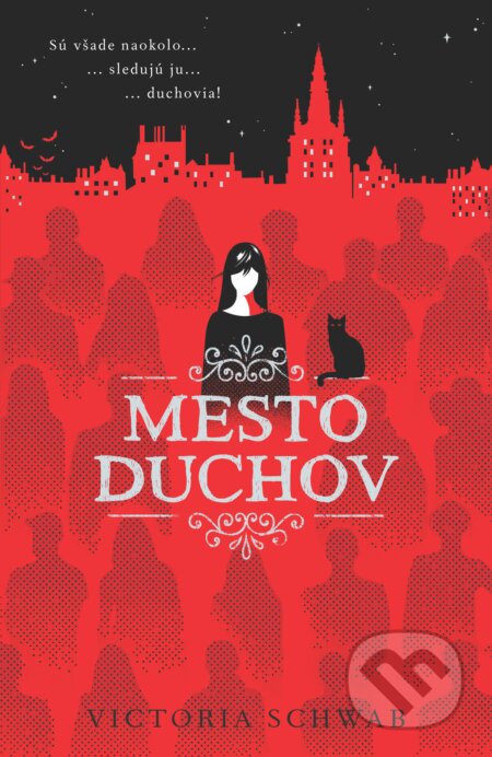 Kniha: Mesto duchov (Victoria Schwab). Slovart, 2020 Kniha: Mesto duchov (Victoria Schwab). Slovart, 2020