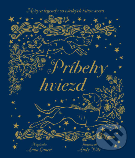 Kniha: Príbehy hviezd (Anita Ganeri). Slovart, 2020 Kniha: Príbehy hviezd (Anita Ganeri). Slovart, 2020