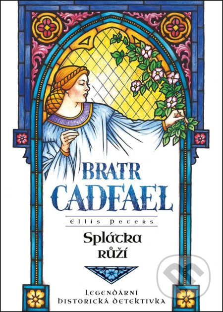 Kniha: Splátka růží (Ellis Peters). Mystery Press, 2020 Kniha: Splátka růží (Ellis Peters). Mystery Press, 2020
