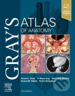 Kniha: Gray's Atlas of Anatomy (A. Wayne Vogl, Adam W. M. Mitchell, Paul Richardson, Richard Drake a Richard Tibbitts). Elsevier Science, 2020 Kniha: Gray's Atlas of Anatomy (A. Wayne Vogl, Adam W. M. Mitchell, Paul Richardson, Richard Drake a Richard Tibbitts). Elsevier Science, 2020