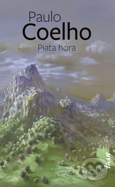 Kniha: Piata hora (Paulo Coelho). Ikar, 2020 Kniha: Piata hora (Paulo Coelho). Ikar, 2020