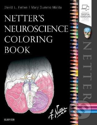 Kniha: Netter's Neuroscience Coloring Book (David L. Felten a Mary Summo Maida). Elsevier Science, 2018 Kniha: Netter's Neuroscience Coloring Book (David L. Felten a Mary Summo Maida). Elsevier Science, 2018