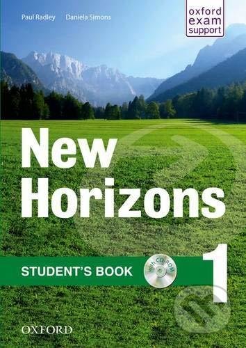Kniha: New Horizons 1: Student's Book (Daniela Simons a Paul Radley). Oxford University Press, 2020 Kniha: New Horizons 1: Student's Book (Daniela Simons a Paul Radley). Oxford University Press, 2020