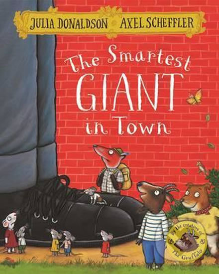 Kniha: Smartest Giant in Town (Julia Donaldson). Pan Macmillan Kniha: Smartest Giant in Town (Julia Donaldson). Pan Macmillan