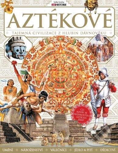Kniha: Aztékové (Extra Publishing). Extra Publishing, 2020 Kniha: Aztékové (Extra Publishing). Extra Publishing, 2020