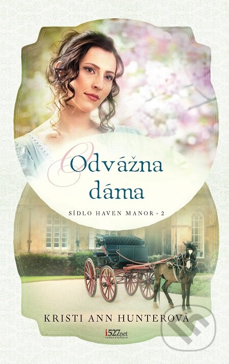 E-kniha: Odvážna dáma (Kristi Ann Hunter). i527.net, 2020 E-kniha: Odvážna dáma (Kristi Ann Hunter). i527.net, 2020