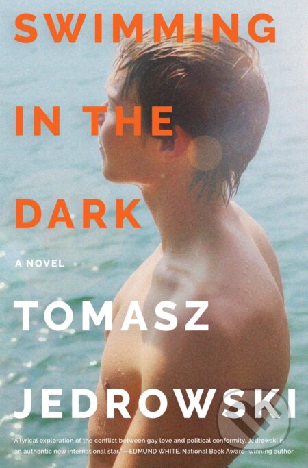 Kniha: Swimming in the Dark (Tomasz Jedrowski). HarperCollins, 2020 Kniha: Swimming in the Dark (Tomasz Jedrowski). HarperCollins, 2020