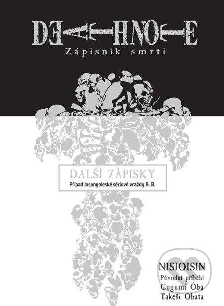 Kniha: Death Note 13 - Zápisník smrti (Cugumi Óba a Takeši Obata). Crew, 2020 Kniha: Death Note 13 - Zápisník smrti (Cugumi Óba a Takeši Obata). Crew, 2020