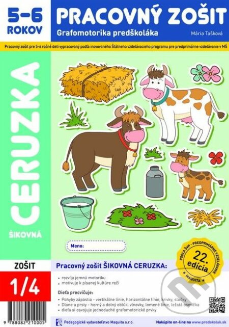 Kniha: Šikovná ceruzka - pracovný zošit - Grafomotorika predškoláka (Mária Tašková). Maquita, 2020 Kniha: Šikovná ceruzka - pracovný zošit - Grafomotorika predškoláka (Mária Tašková). Maquita, 2020