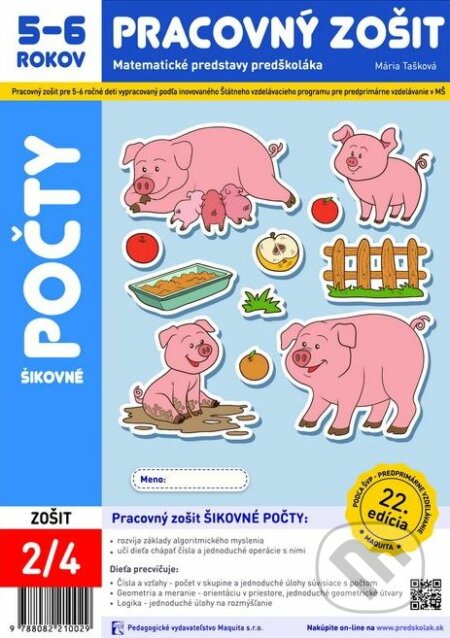 Kniha: Šikovné počty - pracovný zošit - Matematické predstavy predškoláka (Mária Tašková). Maquita, 2020 Kniha: Šikovné počty - pracovný zošit - Matematické predstavy predškoláka (Mária Tašková). Maquita, 2020