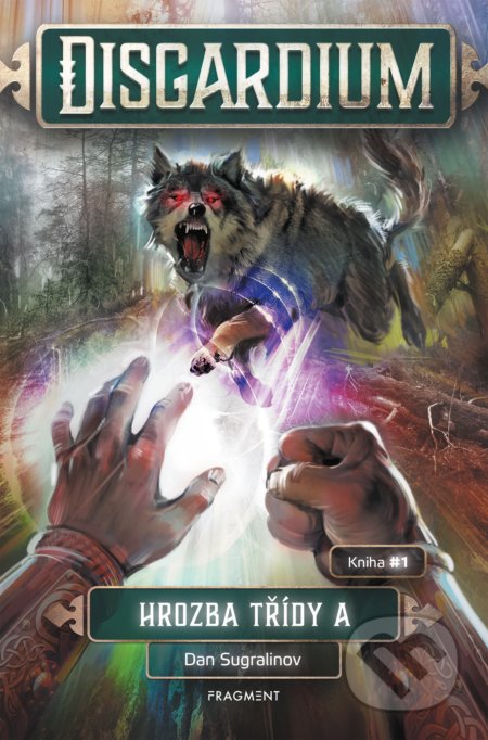 Kniha: Disgardium: Hrozba třídy A (Dan Sugralinov). Nakladatelství Fragment, 2020 Kniha: Disgardium: Hrozba třídy A (Dan Sugralinov). Nakladatelství Fragment, 2020