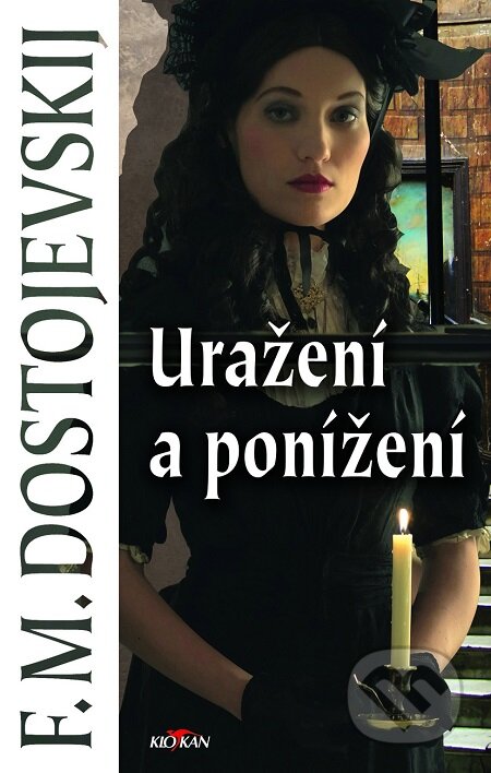E-kniha: Uražení a ponížení (Fiodor Michajlovič Dostojevskij). Alpress, 2020 E-kniha: Uražení a ponížení (Fiodor Michajlovič Dostojevskij). Alpress, 2020