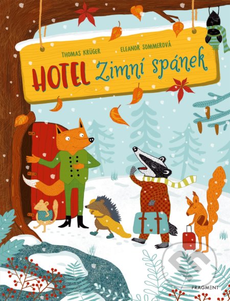 Kniha: Hotel Zimní spánek (Thomas Krüger a Eleanor Sommerová). Nakladatelství Fragment, 2020 Kniha: Hotel Zimní spánek (Thomas Krüger a Eleanor Sommerová). Nakladatelství Fragment, 2020