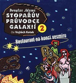 Audiokniha: Stopařův průvodce Galaxií 2. (Douglas Adams). Tympanum, 2020 Audiokniha: Stopařův průvodce Galaxií 2. (Douglas Adams). Tympanum, 2020