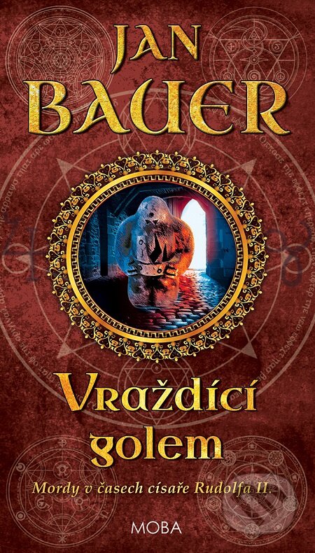 E-kniha: Vraždící golem (Jan Bauer). Moba, 2020 E-kniha: Vraždící golem (Jan Bauer). Moba, 2020