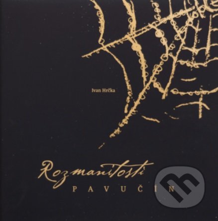 Kniha: Rozmanitosti pavučín (Ivan Hrčka). Mayor, s.r.o., 2020 Kniha: Rozmanitosti pavučín (Ivan Hrčka). Mayor, s.r.o., 2020