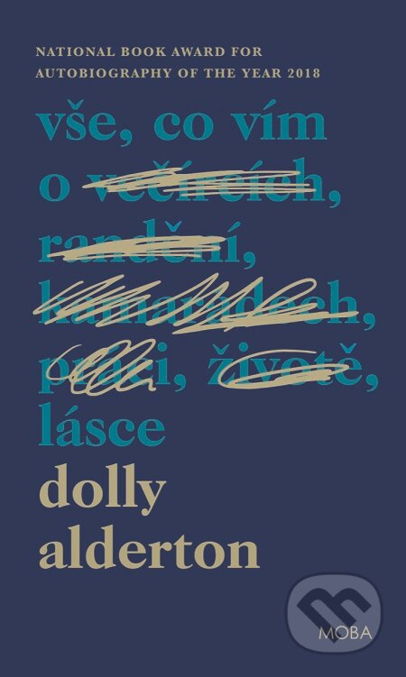 E-kniha: Vše, co vím o lásce (Dolly Alderton). Moba, 2020 E-kniha: Vše, co vím o lásce (Dolly Alderton). Moba, 2020