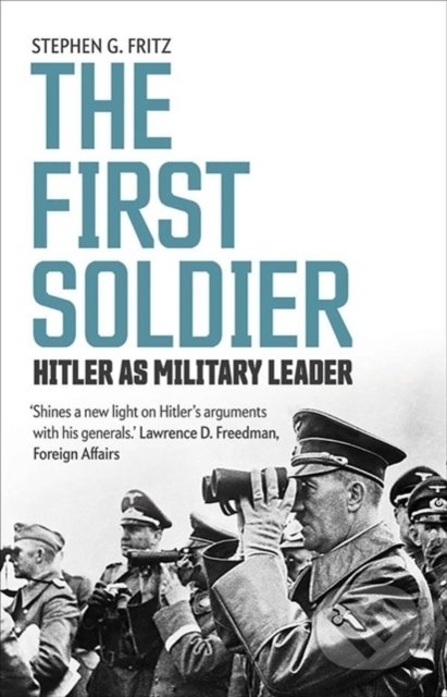 Kniha: The First Soldier (Stephen Fritz). Yale University Press, 2020 Kniha: The First Soldier (Stephen Fritz). Yale University Press, 2020