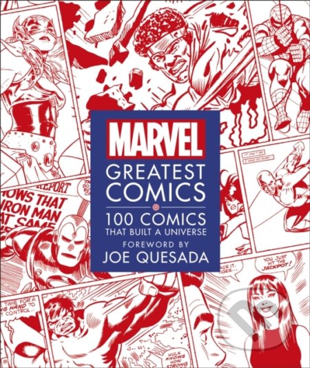 Kniha: Marvel Greatest Comics (Melanie Scott a Stephen Wiacek). Dorling Kindersley, 2020 Kniha: Marvel Greatest Comics (Melanie Scott a Stephen Wiacek). Dorling Kindersley, 2020