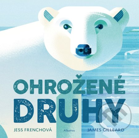 Kniha: Ohrožené druhy (Jess French). Albatros CZ, 2020 Kniha: Ohrožené druhy (Jess French). Albatros CZ, 2020