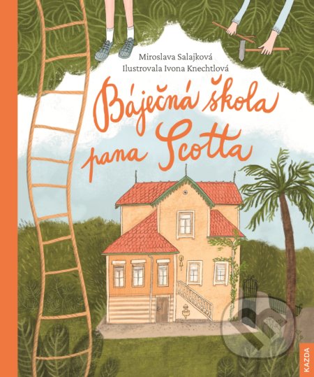 Kniha: Báječná škola pana Scotta (Miroslava Salajková). Nakladatelství KAZDA, 2020 Kniha: Báječná škola pana Scotta (Miroslava Salajková). Nakladatelství KAZDA, 2020