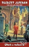 Kniha: Oheň z nebes-2 (Robert Jordan). Návrat, 2000 Kniha: Oheň z nebes-2 (Robert Jordan). Návrat, 2000