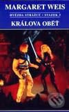 Kniha: Králova oběť (Margaret Weis). Návrat, 2000 Kniha: Králova oběť (Margaret Weis). Návrat, 2000