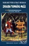 Kniha: Zhouba Temného meče (Margaret Weis a Tracy Hickman). Návrat, 1999 Kniha: Zhouba Temného meče (Margaret Weis a Tracy Hickman). Návrat, 1999