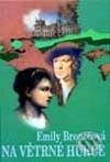 Kniha: Na větrné hůrce (Emily Brontë). Naše vojsko CZ, 2001 Kniha: Na větrné hůrce (Emily Brontë). Naše vojsko CZ, 2001