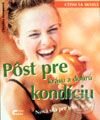 Kniha: Cítim sa skvele - Pôst pre krásu a dobrú kondíciu (Christina Kempeová). Cesty, 2001 Kniha: Cítim sa skvele - Pôst pre krásu a dobrú kondíciu (Christina Kempeová). Cesty, 2001