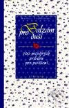 Kniha: Balzám pro duši (Norbert Lechleitner). Vyšehrad, 2001 Kniha: Balzám pro duši (Norbert Lechleitner). Vyšehrad, 2001