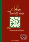 Kniha: Štěstí pro každý den (Fabian Bergmann). Vyšehrad, 2001 Kniha: Štěstí pro každý den (Fabian Bergmann). Vyšehrad, 2001