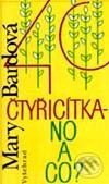 Kniha: Čtyřicítka - no a co? (Mary Bardová). Vyšehrad, 2001 Kniha: Čtyřicítka - no a co? (Mary Bardová). Vyšehrad, 2001