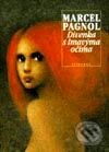 Kniha: Dívenka s tmavýma očima (Marcel Pagnol). Vyšehrad, 2001 Kniha: Dívenka s tmavýma očima (Marcel Pagnol). Vyšehrad, 2001