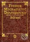 Kniha: Bílé noci (Fiodor Michajlovič Dostojevskij). Vyšehrad, 2001 Kniha: Bílé noci (Fiodor Michajlovič Dostojevskij). Vyšehrad, 2001