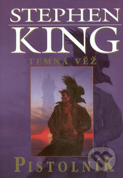 Kniha: Temná věž I (Stephen King). BETA - Dobrovský, 2006 Kniha: Temná věž I (Stephen King). BETA - Dobrovský, 2006