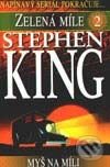 Kniha: Zelená míle 2 - Myš na míli (Stephen King). BETA - Dobrovský Kniha: Zelená míle 2 - Myš na míli (Stephen King). BETA - Dobrovský