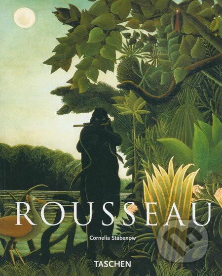Kniha: Rousseau (Cornelia Stabenow). Taschen, 2000 Kniha: Rousseau (Cornelia Stabenow). Taschen, 2000