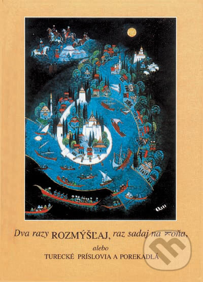 Kniha: Dva razy rozmýšľaj, raz sadaj na koňa (Autorský kolektív). Q111, 2006 Kniha: Dva razy rozmýšľaj, raz sadaj na koňa (Autorský kolektív). Q111, 2006