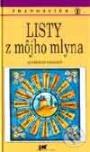 Kniha: Listy z môjho mlyna (Alphonse Daudet). Tranoscius, 1997 Kniha: Listy z môjho mlyna (Alphonse Daudet). Tranoscius, 1997