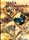 Kniha: Nepokoj (Maša Haľamová). Tranoscius, 1998 Kniha: Nepokoj (Maša Haľamová). Tranoscius, 1998