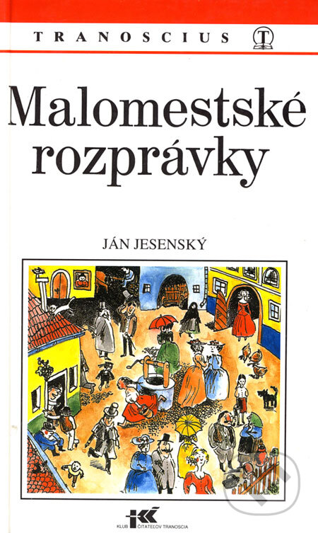 Kniha: Malomestské rozprávky (Janko Jesenský). Tranoscius, 1996 Kniha: Malomestské rozprávky (Janko Jesenský). Tranoscius, 1996