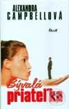 Kniha: Bývalá priateľka (Alexandra Campbell). Ikar, 2001 Kniha: Bývalá priateľka (Alexandra Campbell). Ikar, 2001