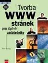 Kniha: Tvorba WWW stránek pro úplné začátečníky (Petr Broža). Computer Press, 2001 Kniha: Tvorba WWW stránek pro úplné začátečníky (Petr Broža). Computer Press, 2001