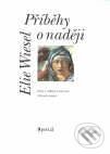 Kniha: Příběhy o naději (Elie Wiesel). Portál, 2001 Kniha: Příběhy o naději (Elie Wiesel). Portál, 2001
