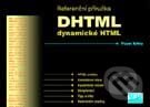 Kniha: Referenční příručka DHTML (Pavel Mikle). UNIS publishing, 2001 Kniha: Referenční příručka DHTML (Pavel Mikle). UNIS publishing, 2001